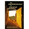 The Archaeology of Ancient Arizona