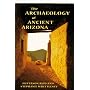 The Archaeology of Ancient Arizona
