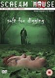 Soft For Digging