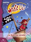Magic Lili, Tome 8 : Le bateau pirate