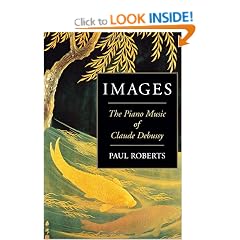 Images: The Piano Music of Claude Debussy Paperback