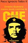 Ernesto Guevara connu aussi comme le...