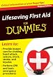 Lifesaving First Aid for Dummies: Critical Information at Your Fingertips! [With Magnet(s)] (Fingertip Books for Dummies)