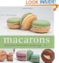 Macarons: Authentic French Cookie Recipes from the Macaron Cafe