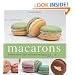 Macarons: Authentic French Cookie Recipes from the Macaron Cafe