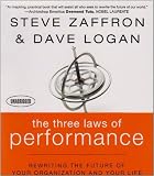 The Three Laws of Performance: Rewriting the Future of Your Organization and Your Life (Audio CD)
