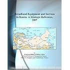 Click here to buy Broadband Equipment and Services in Russia: A Strategic... by  Philip M. Parker.