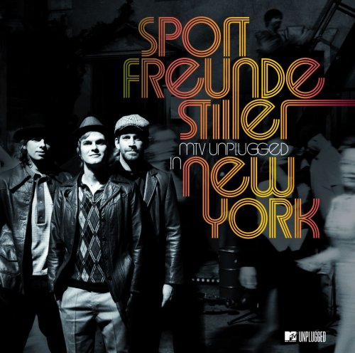 Sportfreunde Stiller - Mtv Unplugged in New York (Ltd.Del.Edt.) - Zortam Music