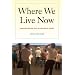 Where We Live Now: Immigration and Race in the United States