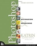 Adobe Photoshop Restoration & Retouching (3rd Edition)