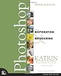 Adobe Photoshop Restoration & Retouching (3rd Edition)