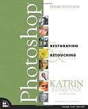 Adobe Photoshop Restoration & Retouching (3rd Edition)
