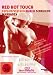 Red Hot Touch - Explosiver Sex durch sinnliche Massagen