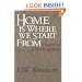 Home Is Where We Start From: Essays by a Psychoanalyst