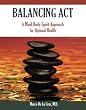 Balancing Act: A Mind-Body-Spirit Approach for Optimal Health