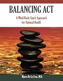 Balancing Act: A Mind-Body-Spirit Approach for Optimal Health