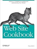 Web Site Cookbook: Solutions & Examples for Building and Administering Your Web Site (Cookbooks (OReilly))
