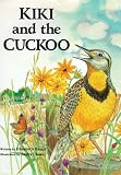 KIKI AND THE CUCKOO-Competition Children's Book (Children's Character Education Books)