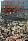 Beautiful Crescent: A History of New Orleans