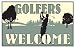 ProActive Golfer's Welcome Metal Sign - Golfers welcome. Others by Appointment