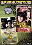 LOVE IS FOREVER+TO ALL MY FRIENDS ON SHORE[SLIM CASE]