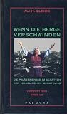 Wenn die Berge verschwinden: Die Pal&auml;stinenser im Schatten der israelischen Besatzung - Ali H Qleibo