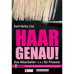 Haargenau!: Das Mitarbeiter-1x1 f�r Friseure