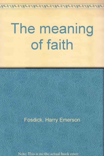The meaning of faith