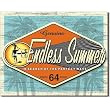 Endless Summer - Genuine Metal Tin Sign 16W x 12.5H , 16x13 , 16x13