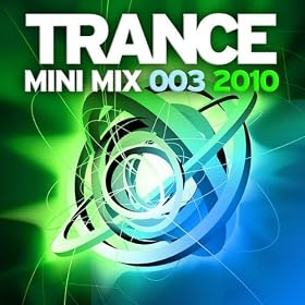Trance Mini Mix 003 - 2010