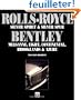Rolls-Royce Bentley: Silver Spirit & Silver Spur : Mulsanne, Eight, Continental, Brooklands & Azure