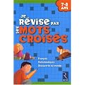 Je r�vise par les mots crois�s : 7-8 Ans
