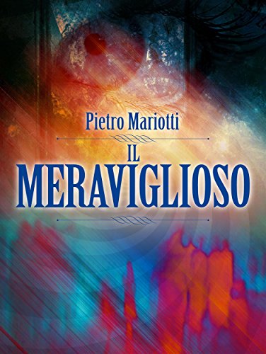 Il Meraviglioso - Telepatia - Occultismo - Ipnotismo (Italian Edition)