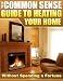 Heat Your Home - Without Spending A Fortune