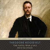 The Naval War of 1812 | [Theodore Roosevelt]