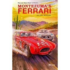 Montezuma's Ferrari: And Other Adventures