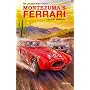 Montezuma's Ferrari: And Other Adventures