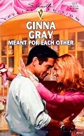 Meant For Each Other  (Blaines & Mccalls of Crockett Texas) (Silhouette Special Edition, 1221)