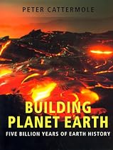 Building Planet Earth: Five Billion Years of Earth History