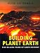 Book Building Planet Earth: Five Billion Years of Earth History