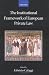 The
Institutional
Framework
of
European
Private
Law
(Collected
Courses
of
the
Academy
of
European
Law)
