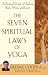 The Seven Spiritual Laws of Yoga: A Practical Guide to Healing Body, Mind, and Spirit