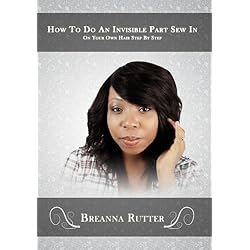 How To Do An Invisible Part Sew In On Your Own Hair Step By Step