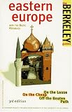 Berkeley Guides: Eastern Europe: On the Loose, On the Cheap, Off the Beaten Path (1996)