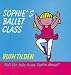 Sophie's Ballet Class