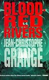 Blood-Red Rivers (1860466605) by Grange, Jean-Christophe
