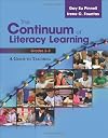 The Continuum of Literacy Learning, Grades 3-8: A Guide toTeaching
