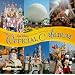The Official Album: Disneyland/Walt Disney World