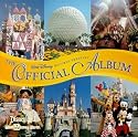 The Official Album: Disneyland/Walt Disney World