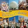 The Official Album: Disneyland/Walt Disney World